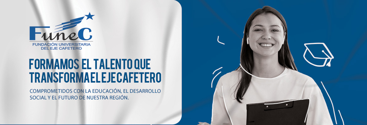 Formamos el talento que transforma el eje cafetero